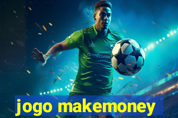 jogo makemoney