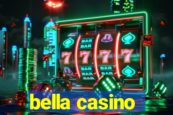 bella casino