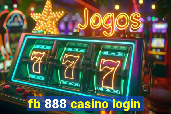 fb 888 casino login