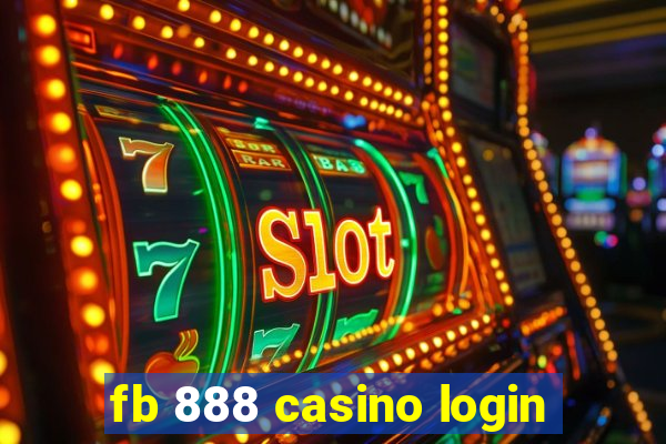 fb 888 casino login