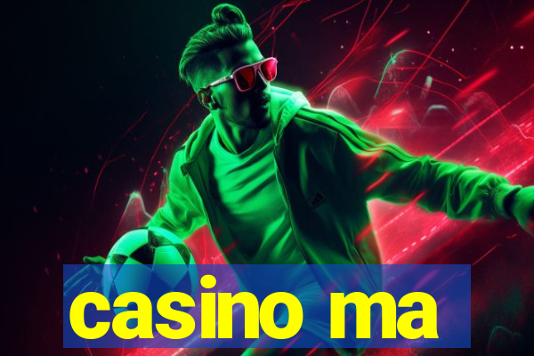 casino ma