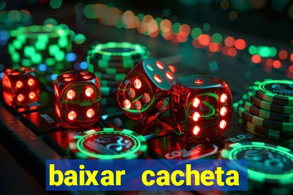 baixar cacheta league brasil