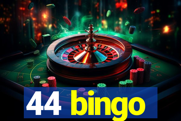 44 bingo