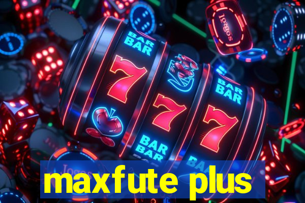 maxfute plus