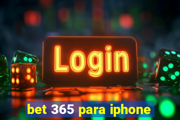 bet 365 para iphone