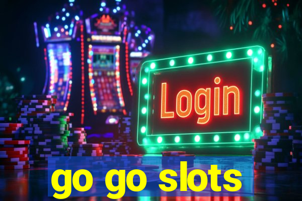 go go slots