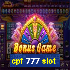 cpf 777 slot