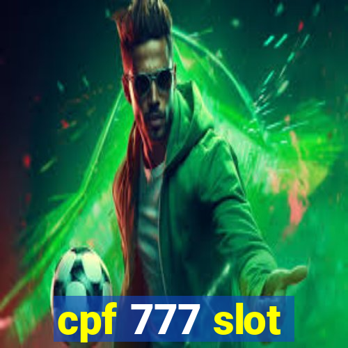 cpf 777 slot