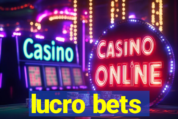 lucro bets