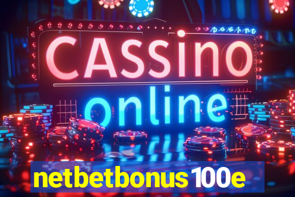 netbetbonus100e