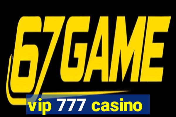 vip 777 casino