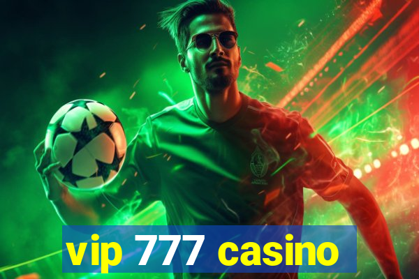 vip 777 casino