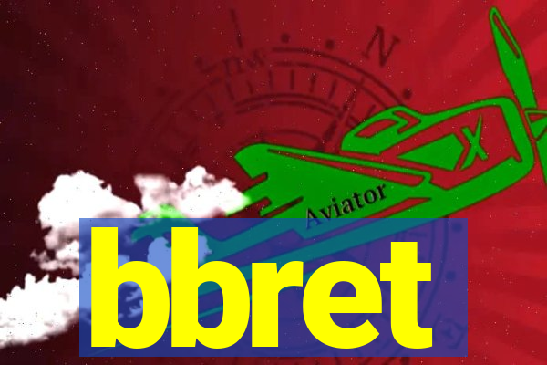 bbret