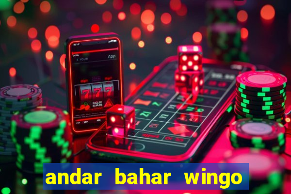 andar bahar wingo pro online