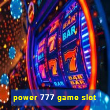 power 777 game slot