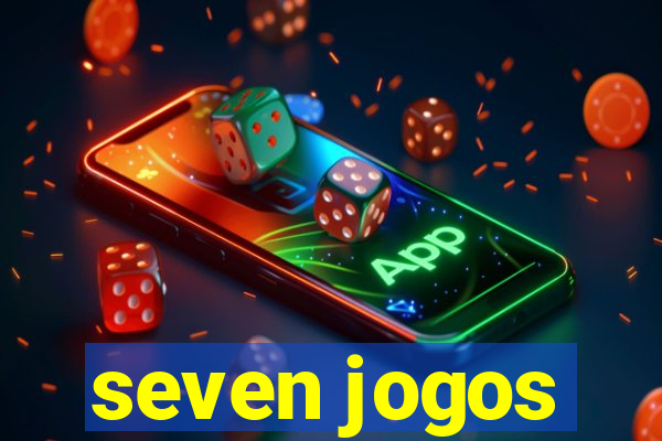 seven jogos