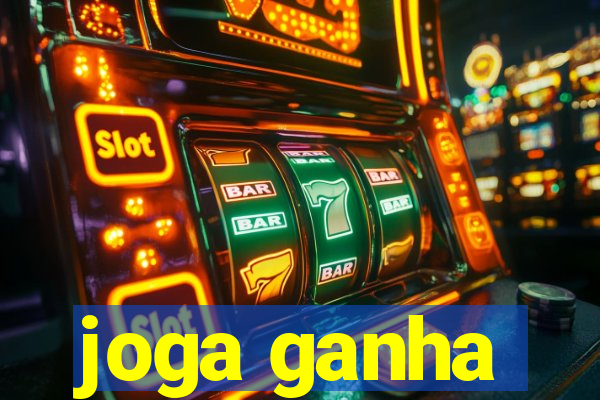 joga ganha