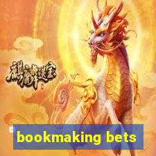 bookmaking bets