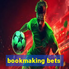 bookmaking bets