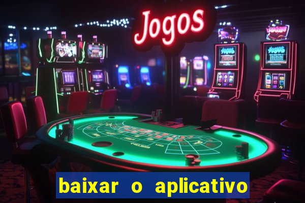 baixar o aplicativo truco vamos