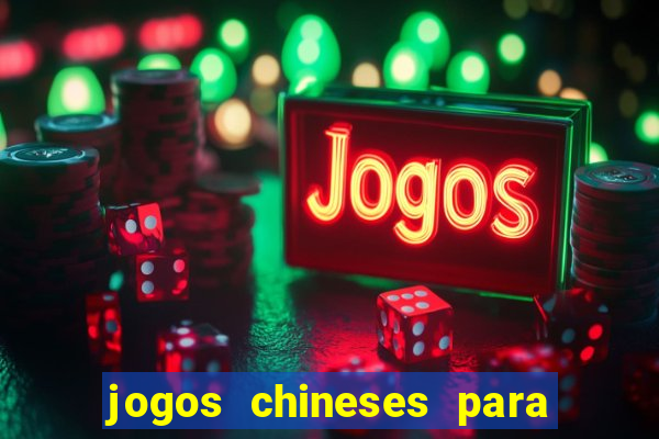 jogos chineses para ganhar dinheiro