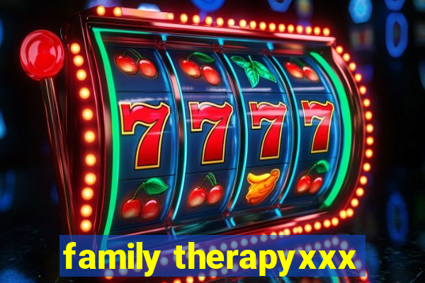 family therapyxxx