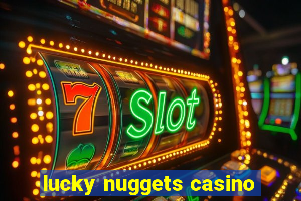 lucky nuggets casino