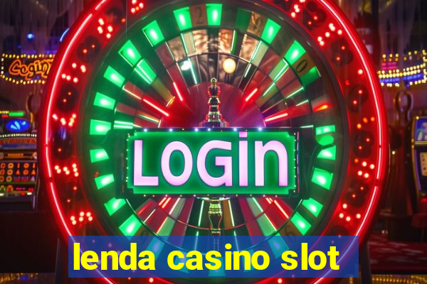 lenda casino slot