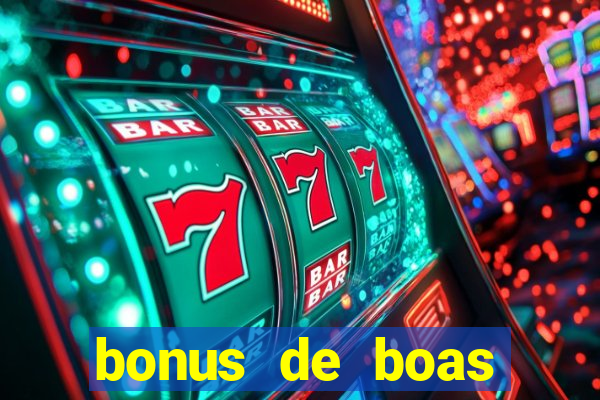 bonus de boas vindas bet