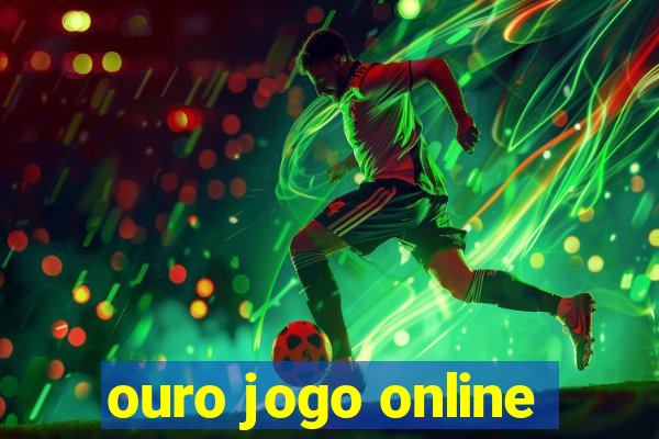 ouro jogo online