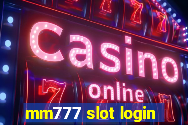 mm777 slot login