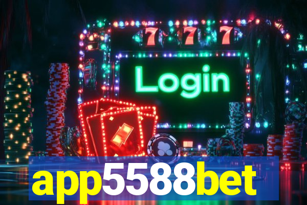 app5588bet