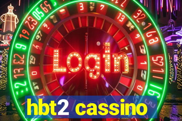 hbt2 cassino