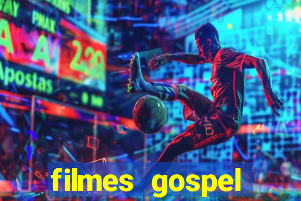 filmes gospel baseadas em fatos reais emocionantes