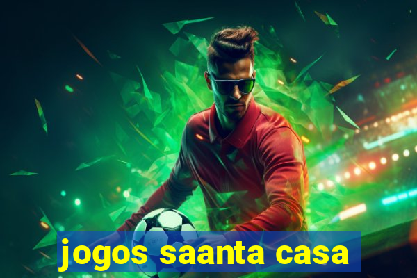 jogos saanta casa