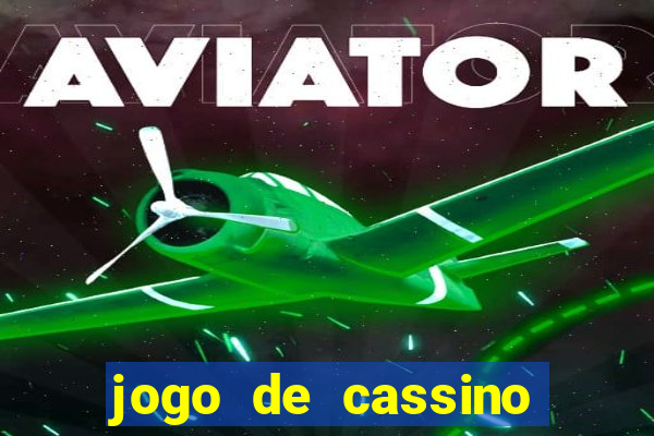 jogo de cassino sem dep贸sito