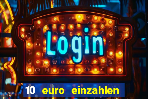 10 euro einzahlen 50 euro spielen casino