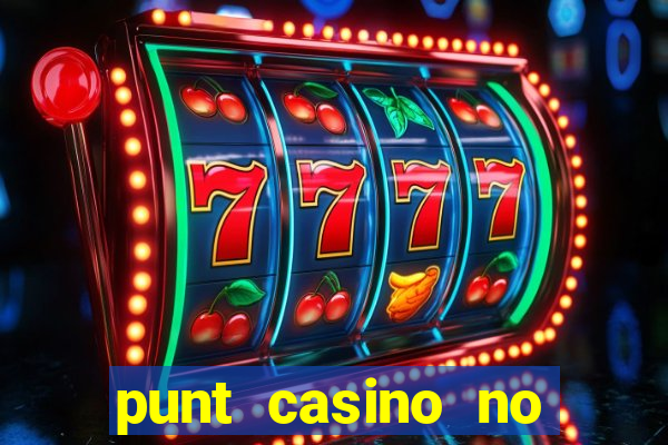 punt casino no deposit bonus codes 2022