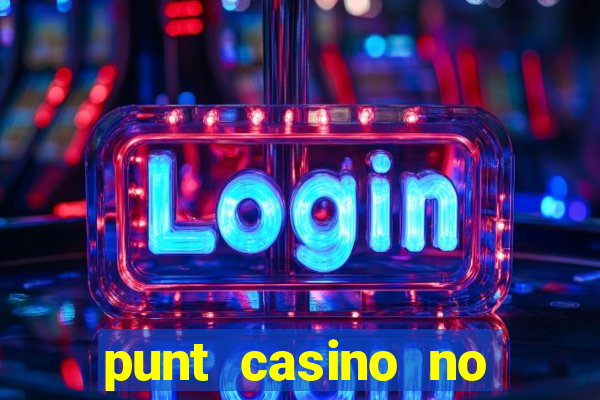 punt casino no deposit bonus codes 2022