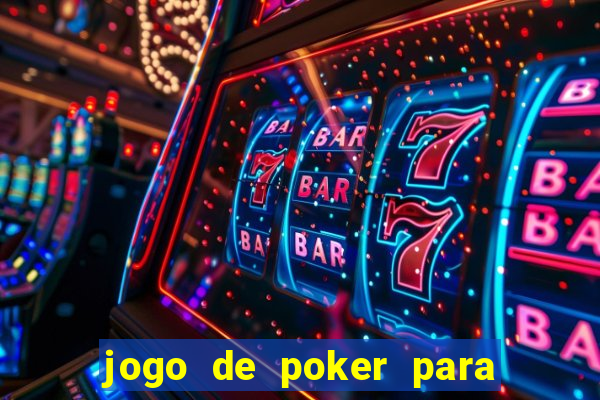 jogo de poker para pc offline