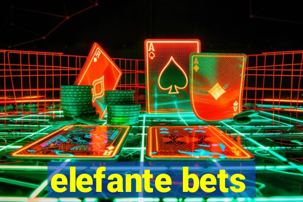 elefante bets