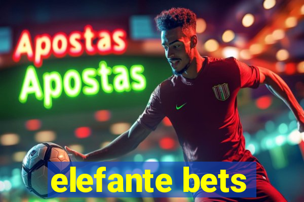 elefante bets