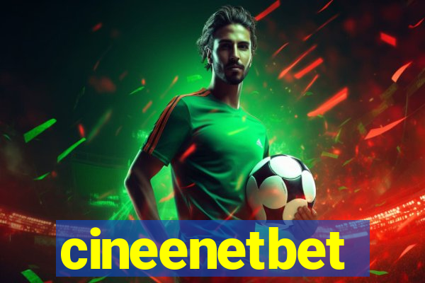 cineenetbet