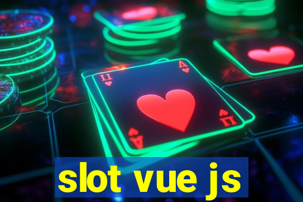 slot vue js