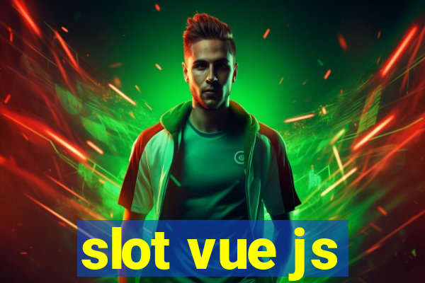 slot vue js