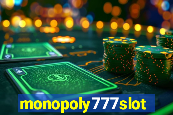 monopoly777slots.com