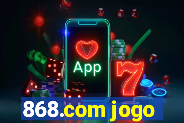 868.com jogo