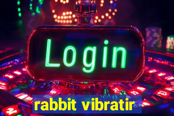 rabbit vibratir