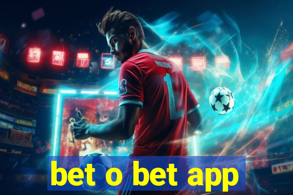 bet o bet app