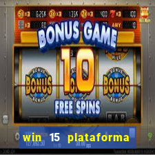 win 15 plataforma de jogos